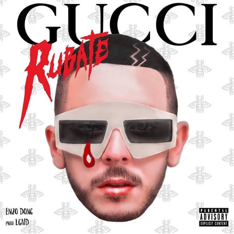 Lyrics & Translations of Gucci Rubate by Enzo Dong 